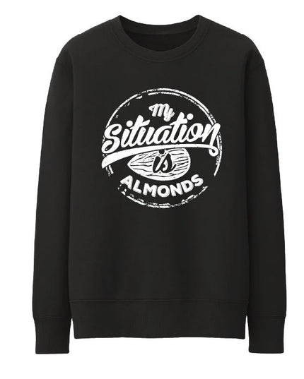 My Situation Is Almond | Unisex Adult Sweatshirt - Graphic Sweatshirt - Unisex - Jobedu Jordan