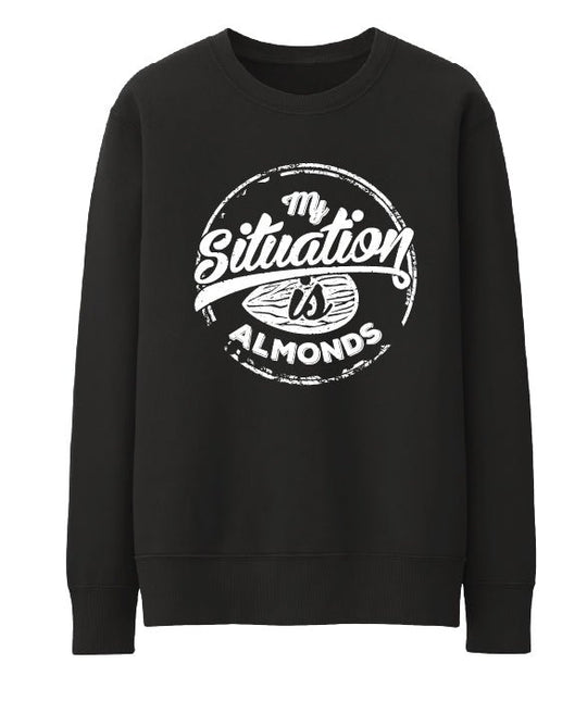 My Situation Is Almond | Unisex Adult Sweatshirt - Graphic Sweatshirt - Unisex - Jobedu Jordan
