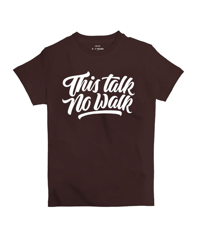 This Talk No Walk | Kid's Basic Cut T-shirt - Graphic T-Shirt - Kids - Jobedu Jordan