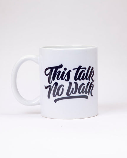 This Talk No Walk | Mug - Accessories - Mugs - Jobedu Jordan