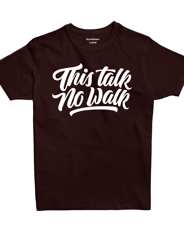 This Talk No Walk | Premium SuperBasic Ghraphic T-Shirt - Premium Super Basic Cut T-Shirt - Unisex - Jobedu Jordan