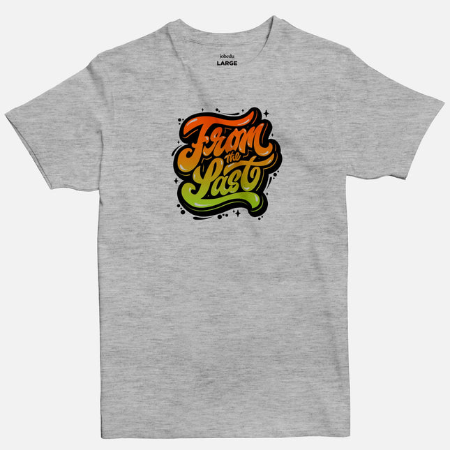 From The Last | Basic Cut T-shirt - Graphic T-Shirt - Unisex - Jobedu Jordan
