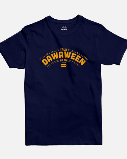 Talk Dawaween To Me | Basic Cut T-shirt - Graphic T-Shirt - Unisex - Jobedu Jordan