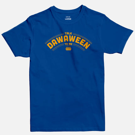 Talk Dawaween To Me | Basic Cut T-shirt - Graphic T-Shirt - Unisex - Jobedu Jordan