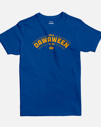 Talk Dawaween To Me | Basic Cut T-shirt - Graphic T-Shirt - Unisex - Jobedu Jordan