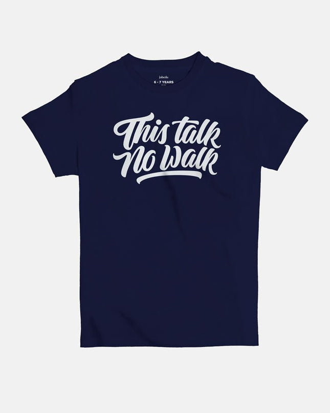 This Talk No Walk | Kid's Basic Cut T-shirt - Graphic T-Shirt - Kids - Jobedu Jordan