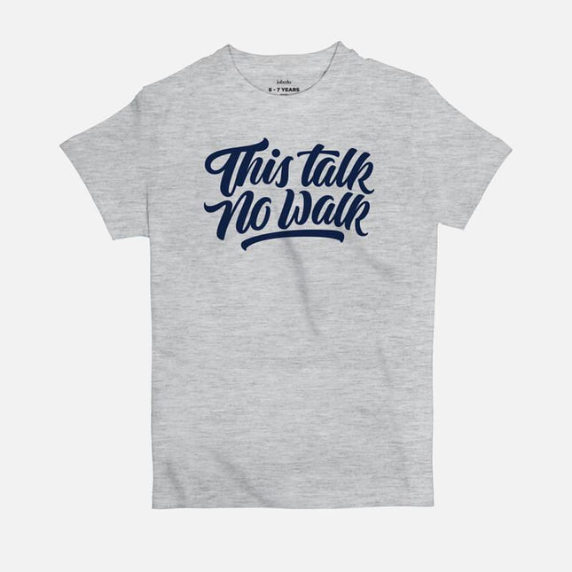 This Talk No Walk | Kid's Basic Cut T-shirt - Graphic T-Shirt - Kids - Jobedu Jordan