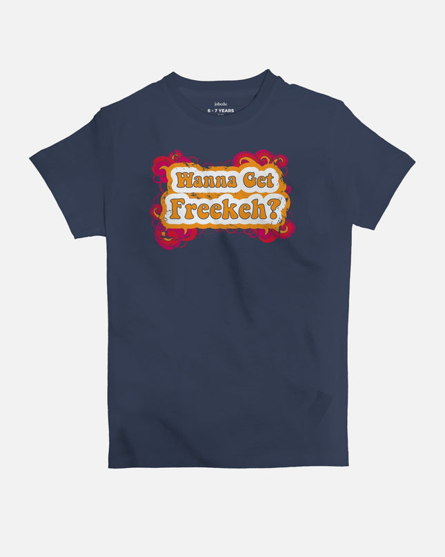 Wanna Get Freekeh | Kid's Basic Cut T-shirt - Graphic T-Shirt - Kids - Jobedu Jordan